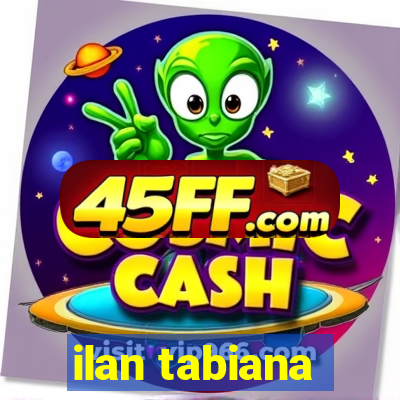 ilan tabiana